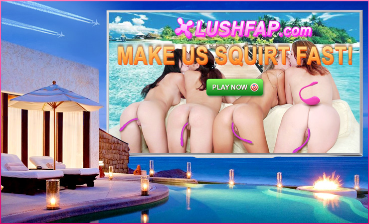 LUSHFAP.com - CLICK HERE TO PLAY FAP WITH REAL GIRLS LIVE LOVENSE INTERACTIVE TOY CONTROL